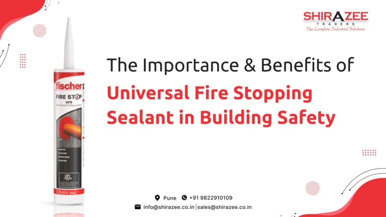 The Importance and Benefits of Universal Fire Stopping Sealant in Building Safety